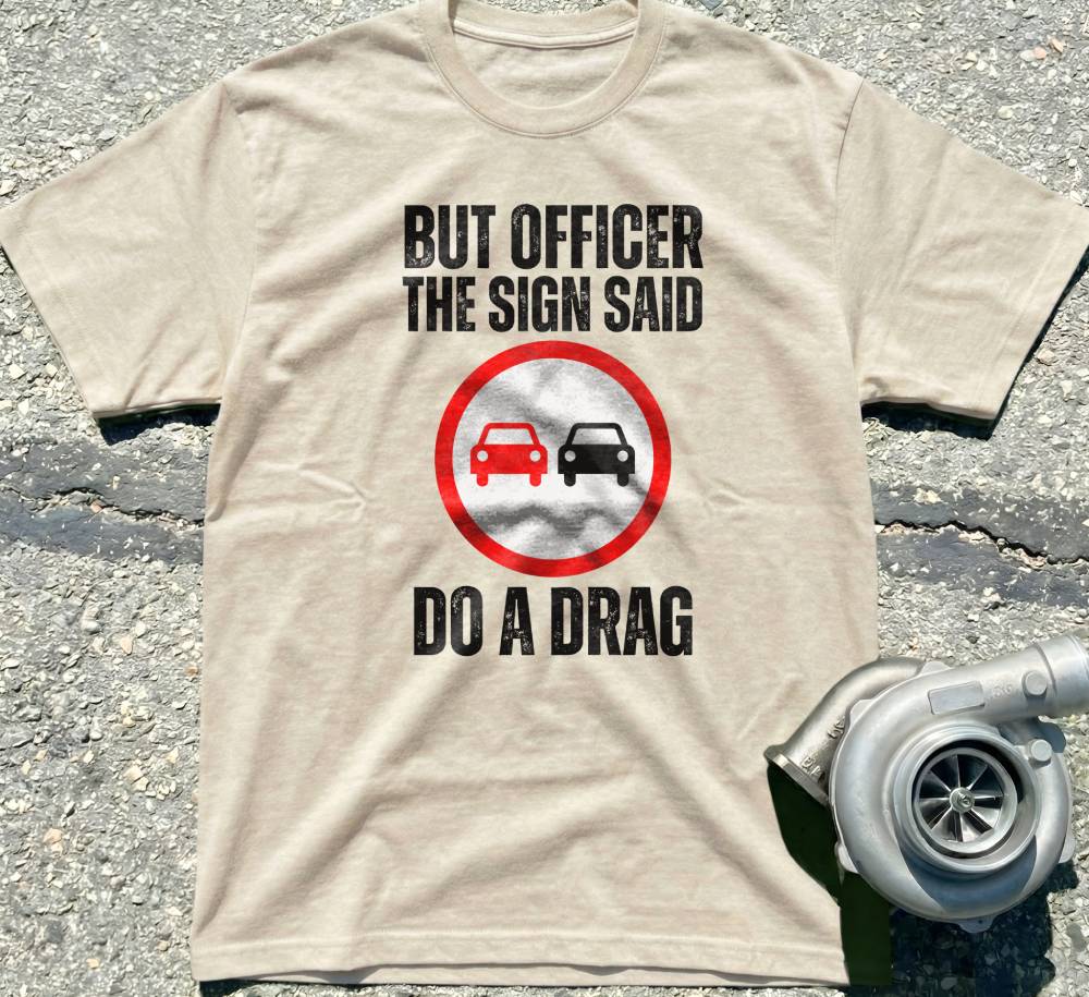 The Sign Said Do A Drag