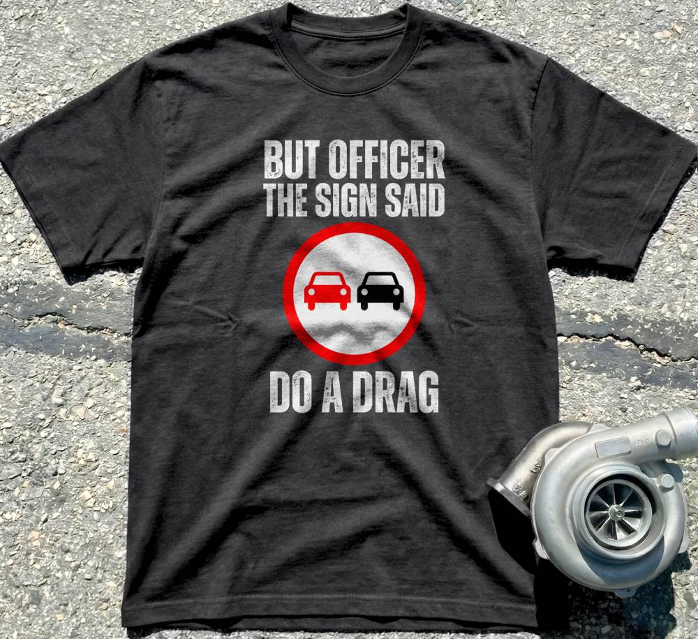 The Sign Said Do A Drag