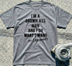 I’m a Grown Ass Man