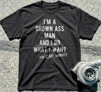 I’m a Grown Ass Man