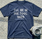 I'll Be In The Tool Shed