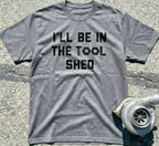 I'll Be In The Tool Shed