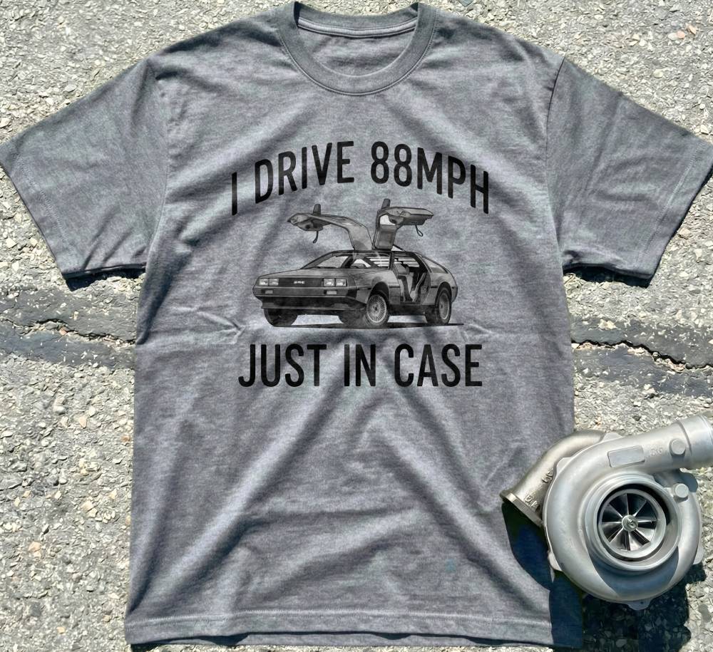 I Drive 88 MPH