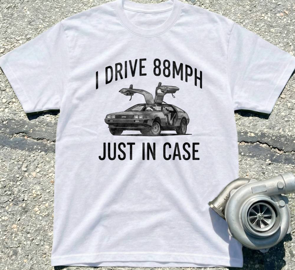 I Drive 88 MPH