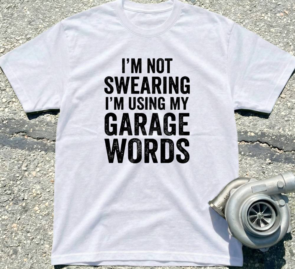 I’m Using My Garage Words