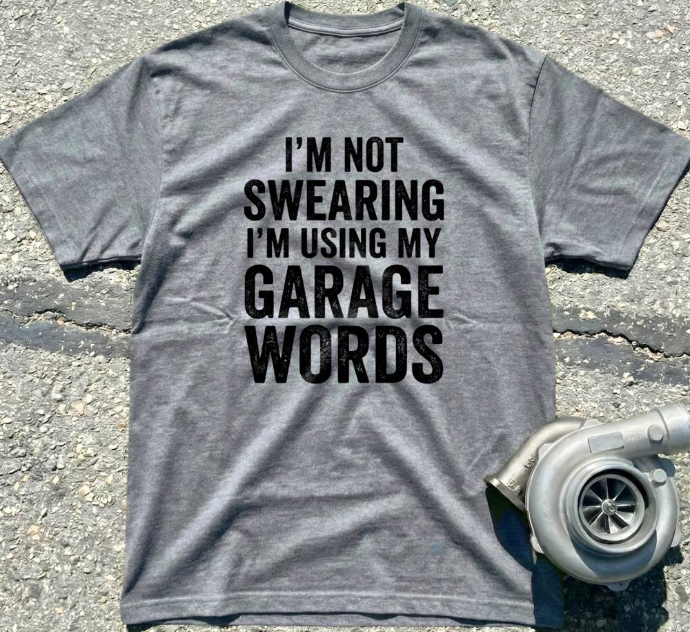 I’m Using My Garage Words