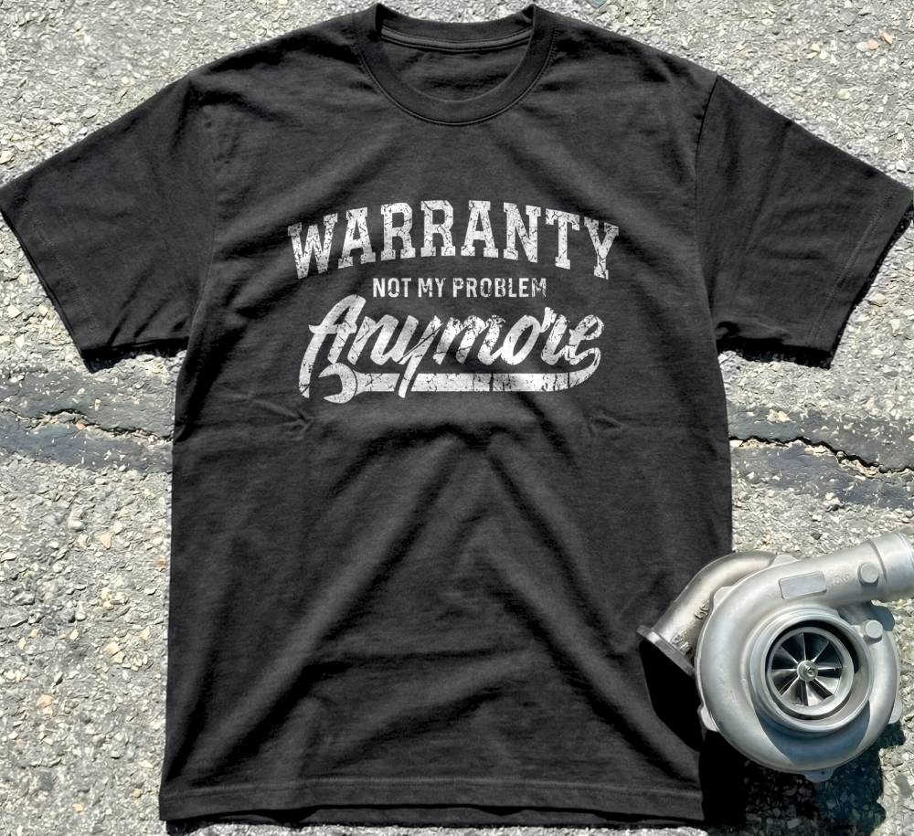 Warranty Not My Problem