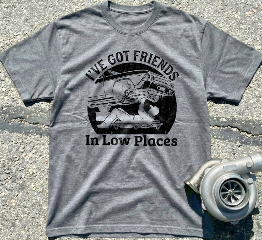 I've Got Friends in Low Places
