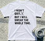 I Will Swear the Whole Time