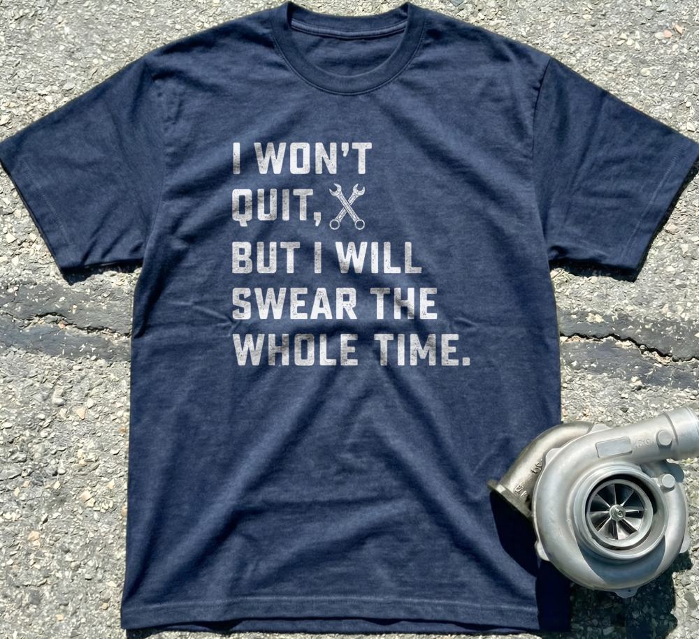 I Will Swear the Whole Time