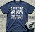 I Don’t Use Turn Signals
