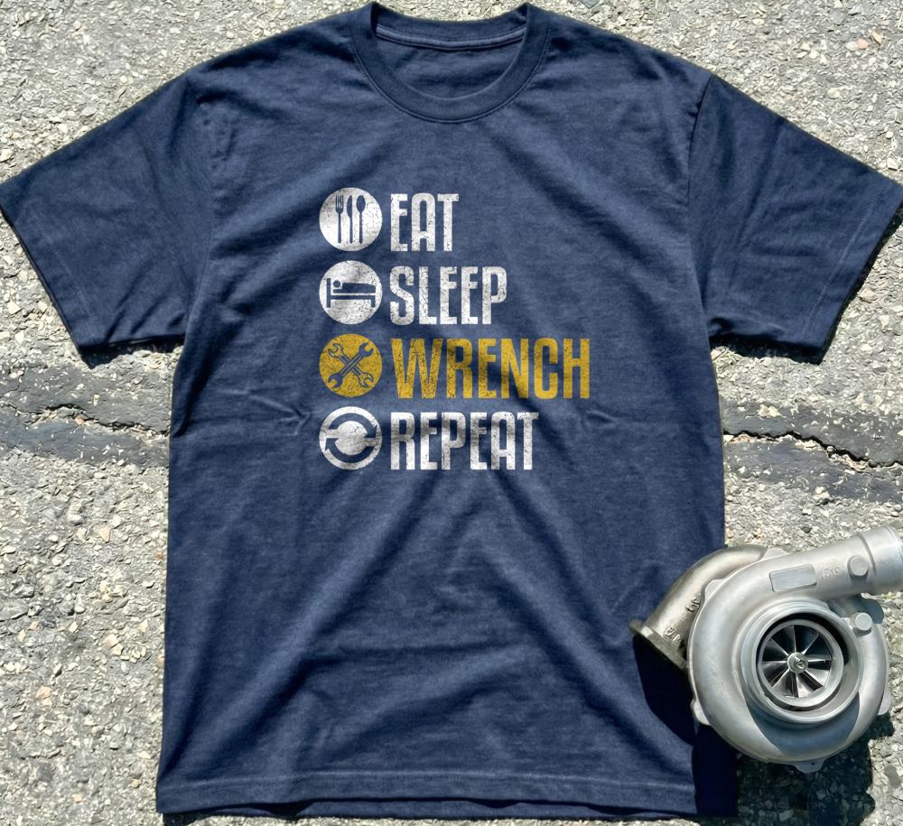 Eat Sleep Wrench Repeat