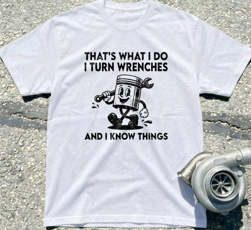 That's What I Do I Turn Wrenches