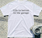 Life is better in the garage