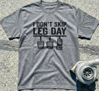 I Don't Skip Leg Day