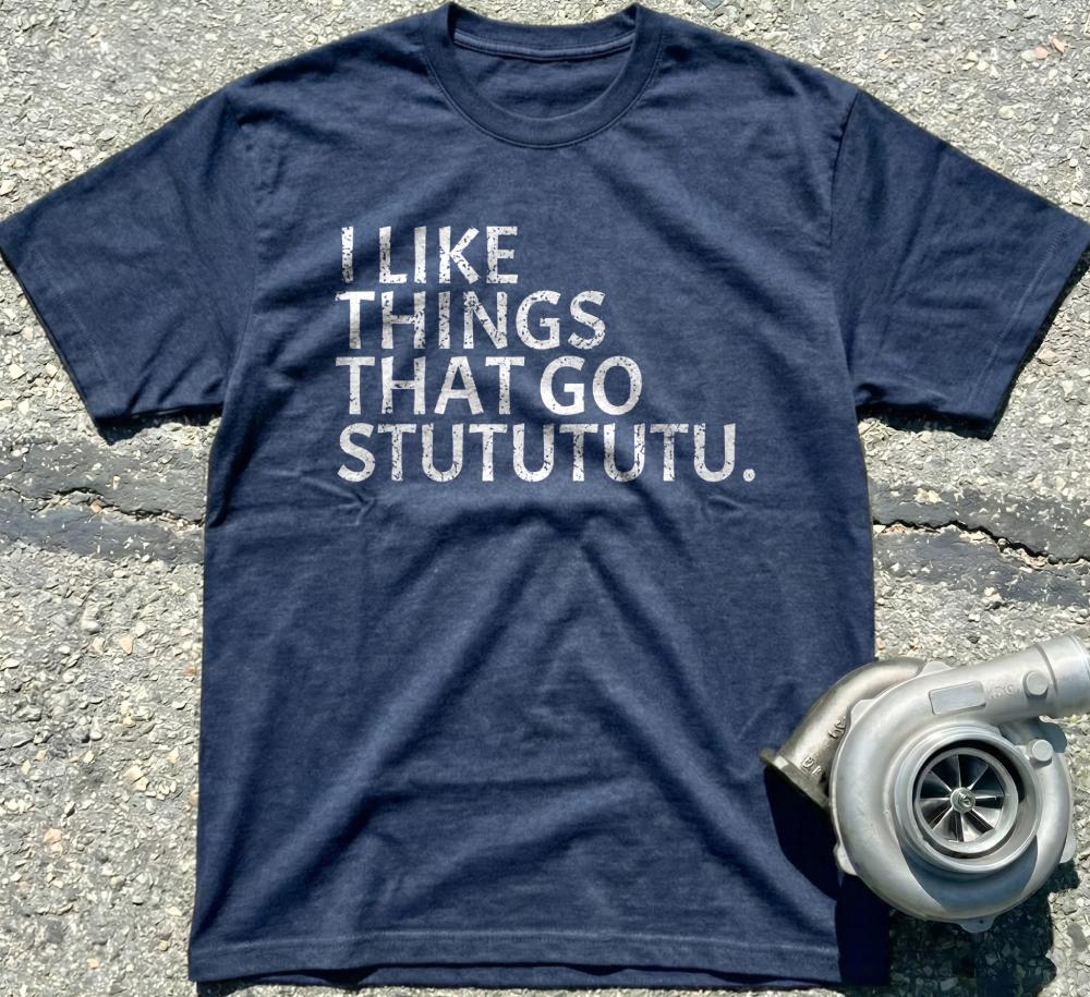 I Like Things That Go Stututu
