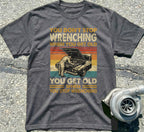 Wrenching Never Gets Old