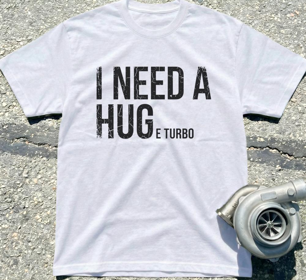 I Need A Huge Turbo