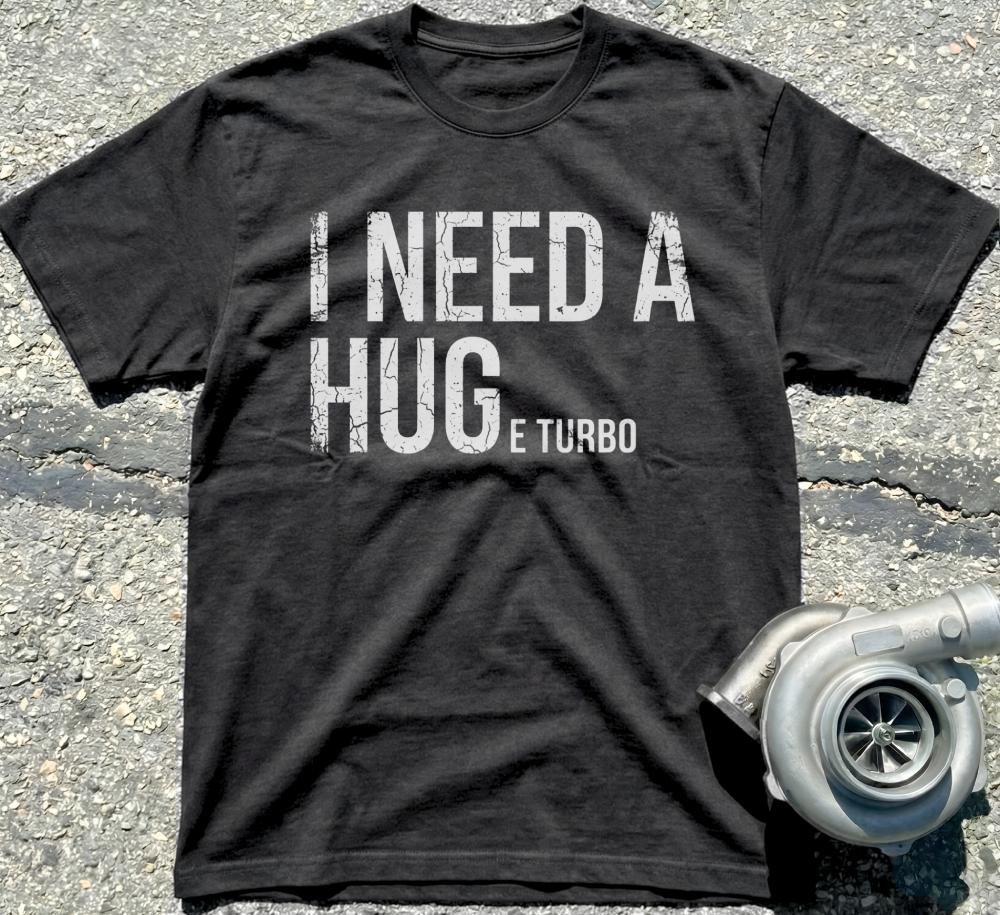 I Need A Huge Turbo