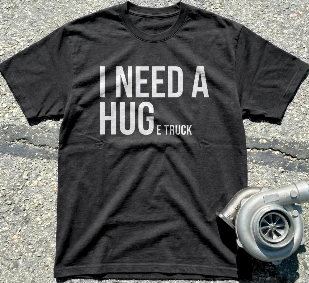 I Need A Huge Truck
