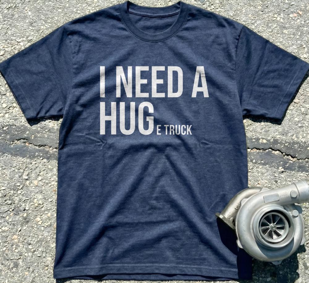 I Need A Huge Truck