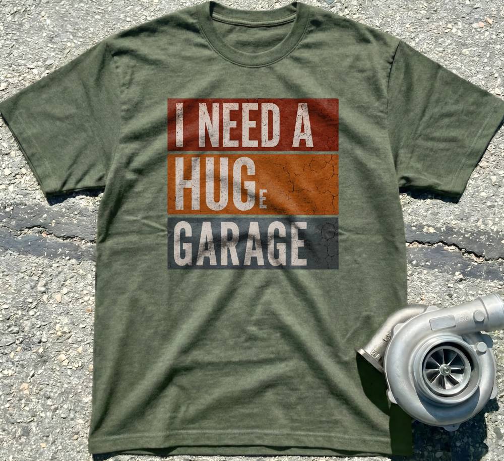 I Need a Huge Garage
