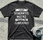I Enjoy Romantic Walks