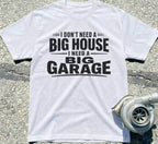 I Need a Big Garage