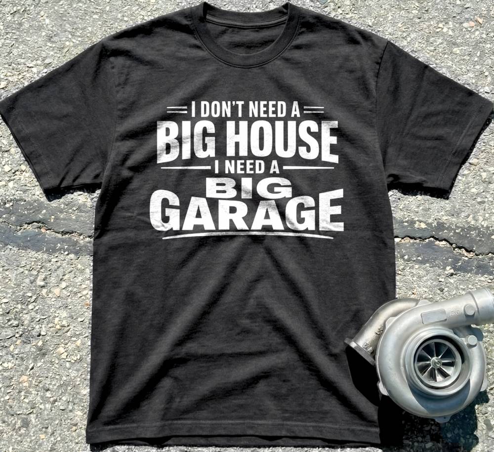 I Need a Big Garage
