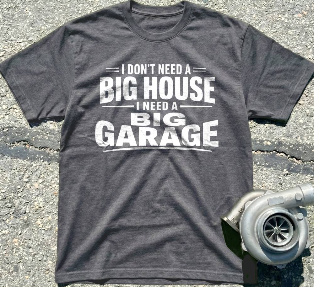 I Need a Big Garage