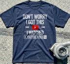 Don't Worry I Got This