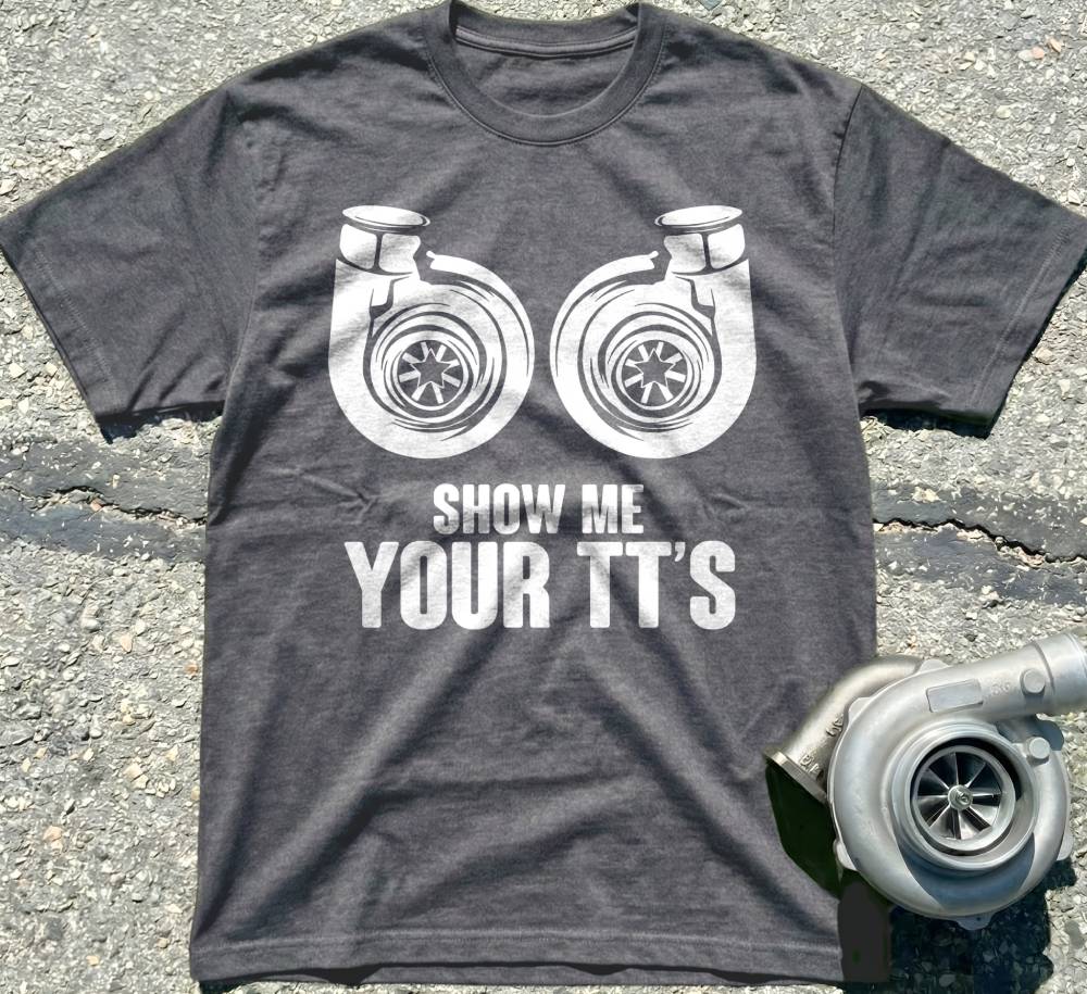 Show Me Your TT's