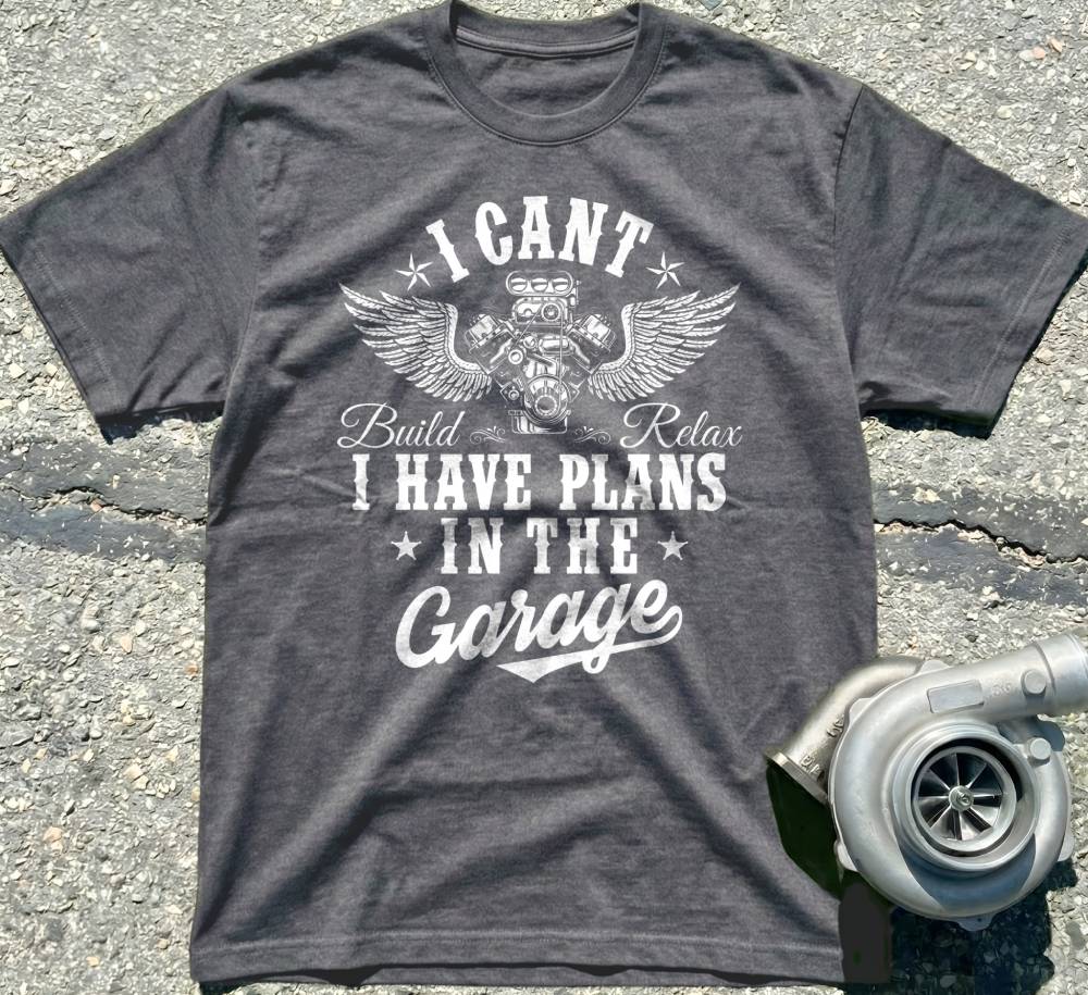 I Have Plans In the Garage