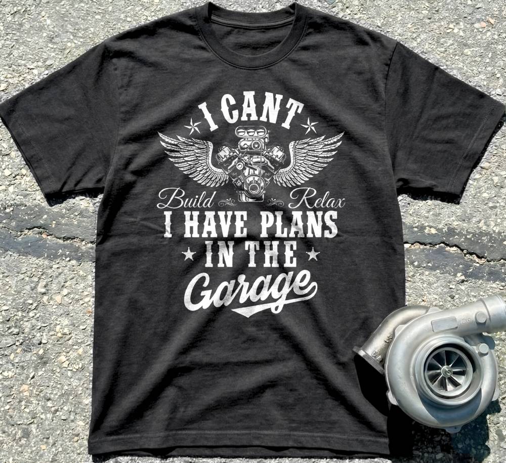 I Have Plans In the Garage