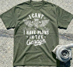 I Have Plans In the Garage