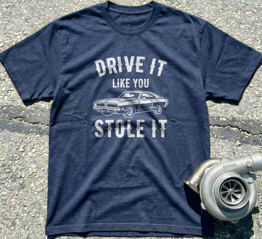 Drive It Like You Stole It