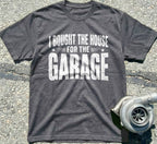 I Bought the House for the Garage