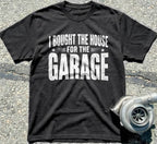 I Bought the House for the Garage