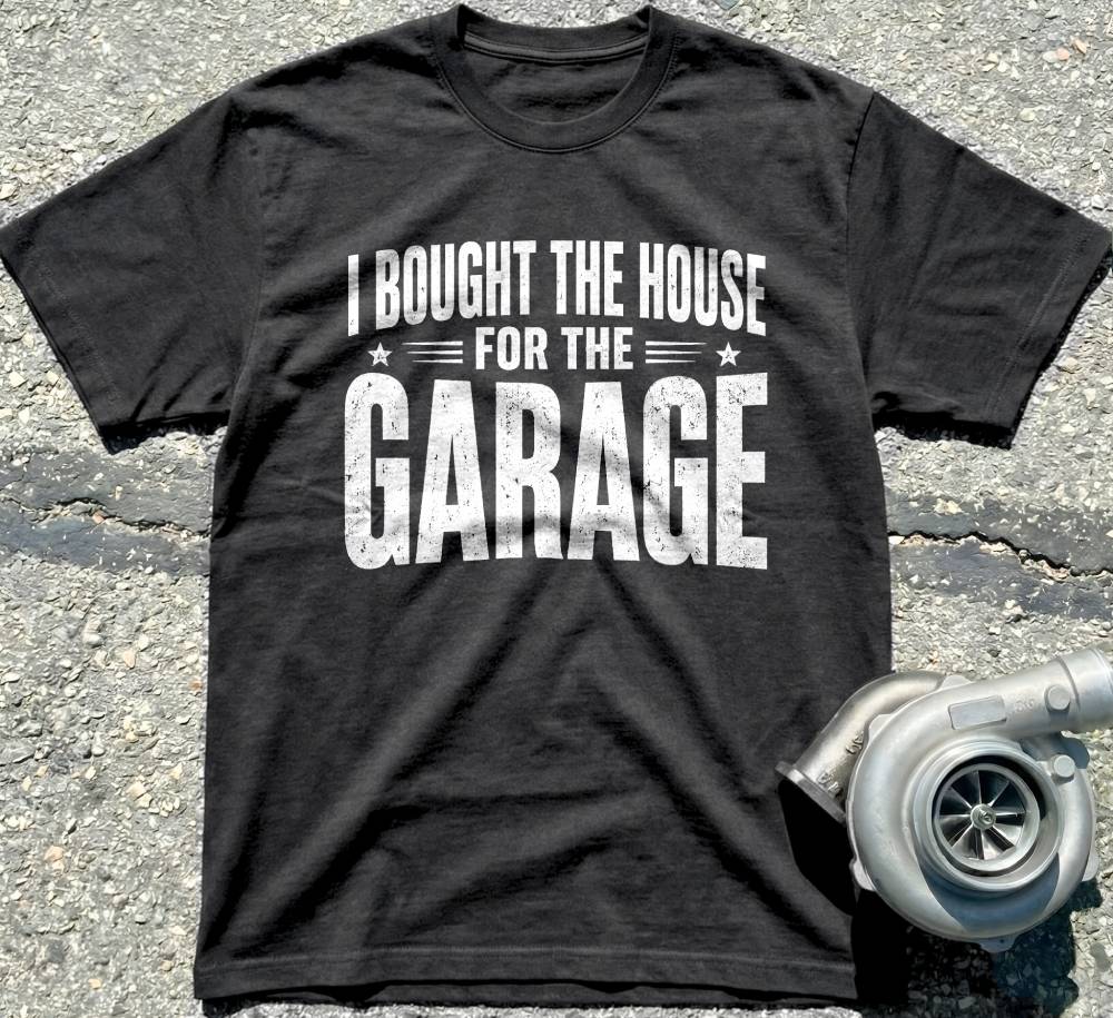 I Bought the House for the Garage