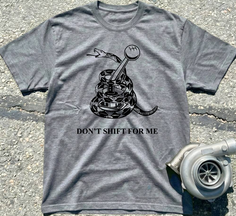 Don't Shift For Me