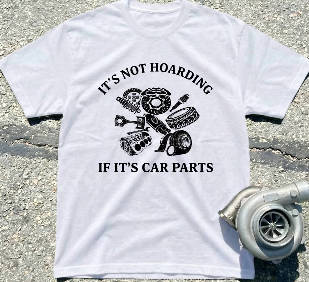It’s Not Hoarding If It’s Car Parts