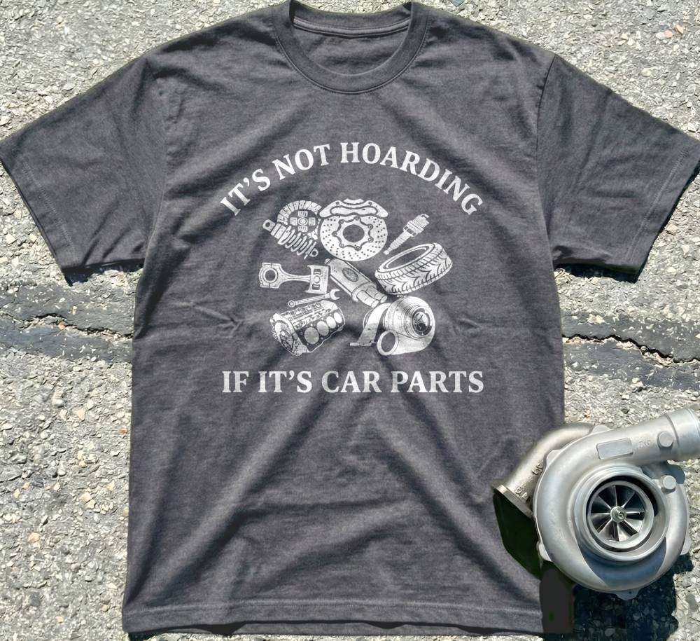 It’s Not Hoarding If It’s Car Parts