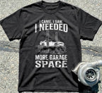 I needed more garage space