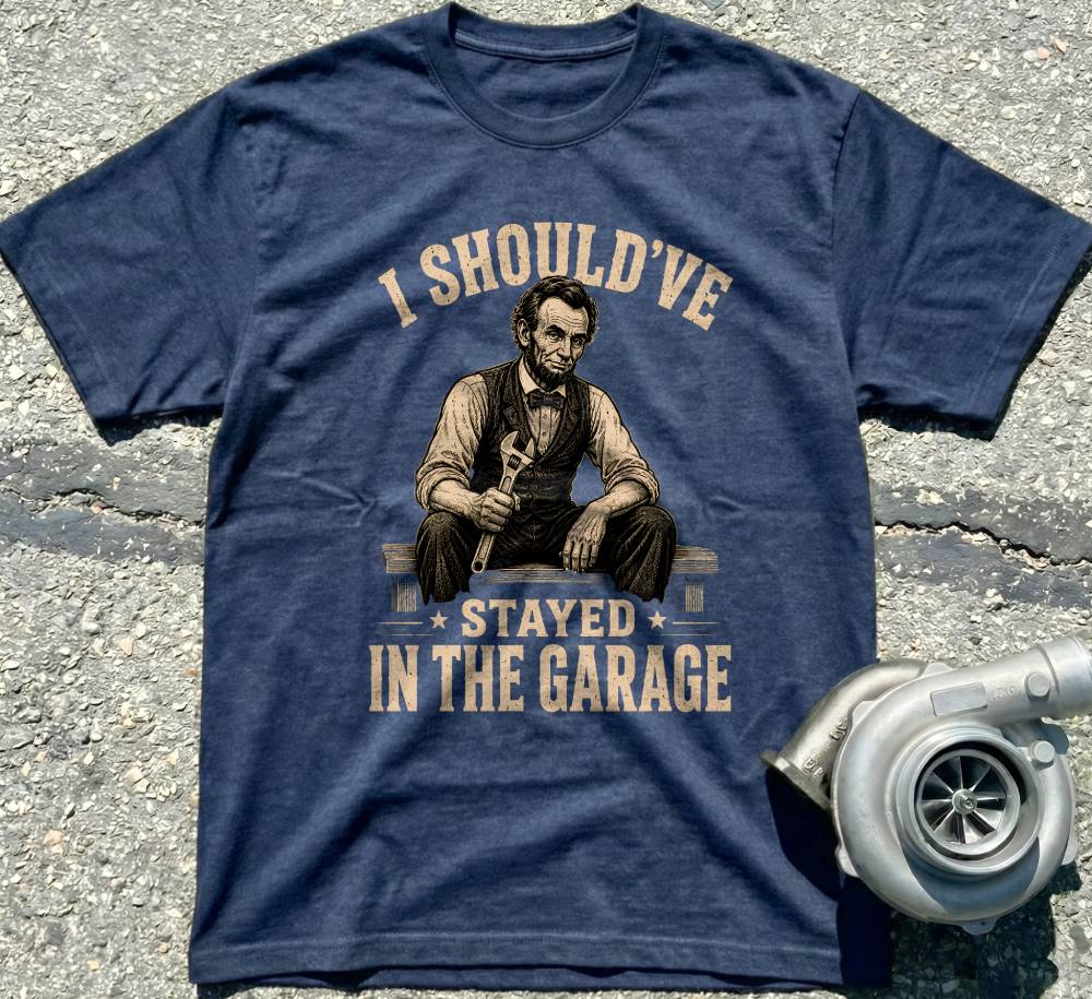I Should've Stayed in the Garage