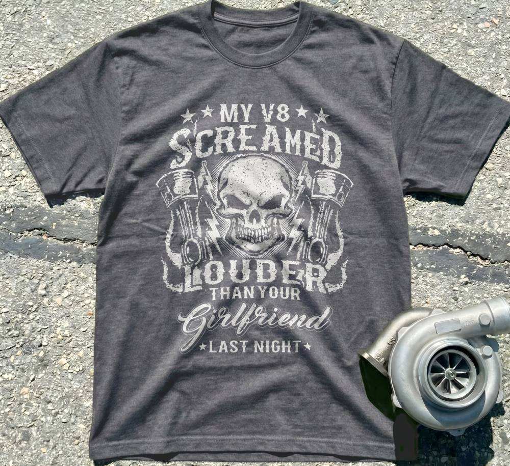 My V8 Screamed Louder