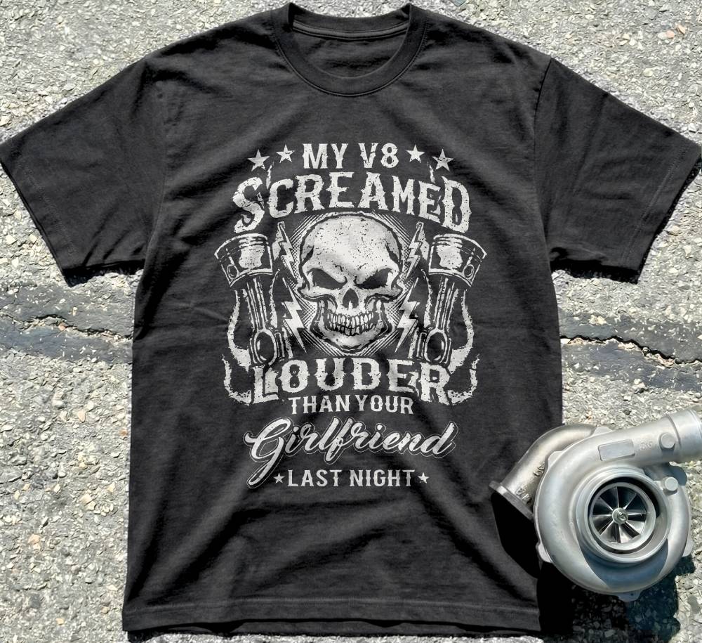 My V8 Screamed Louder