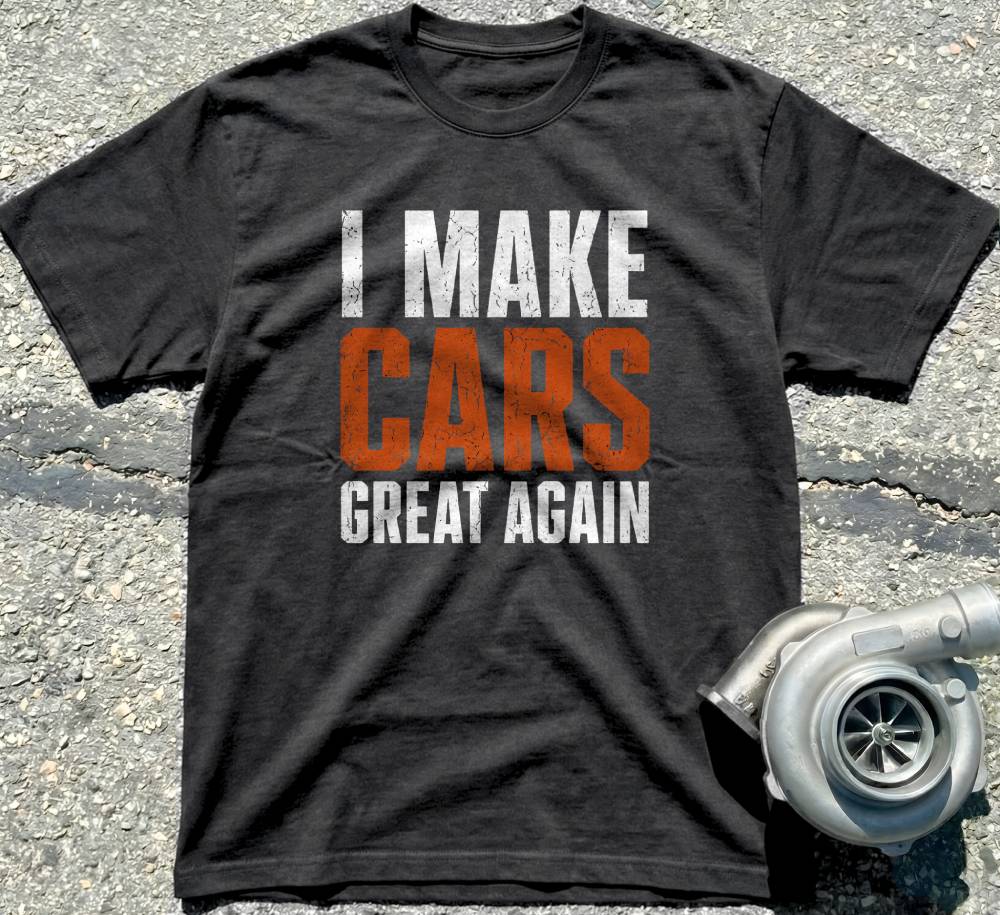 I Make Cars Great Again