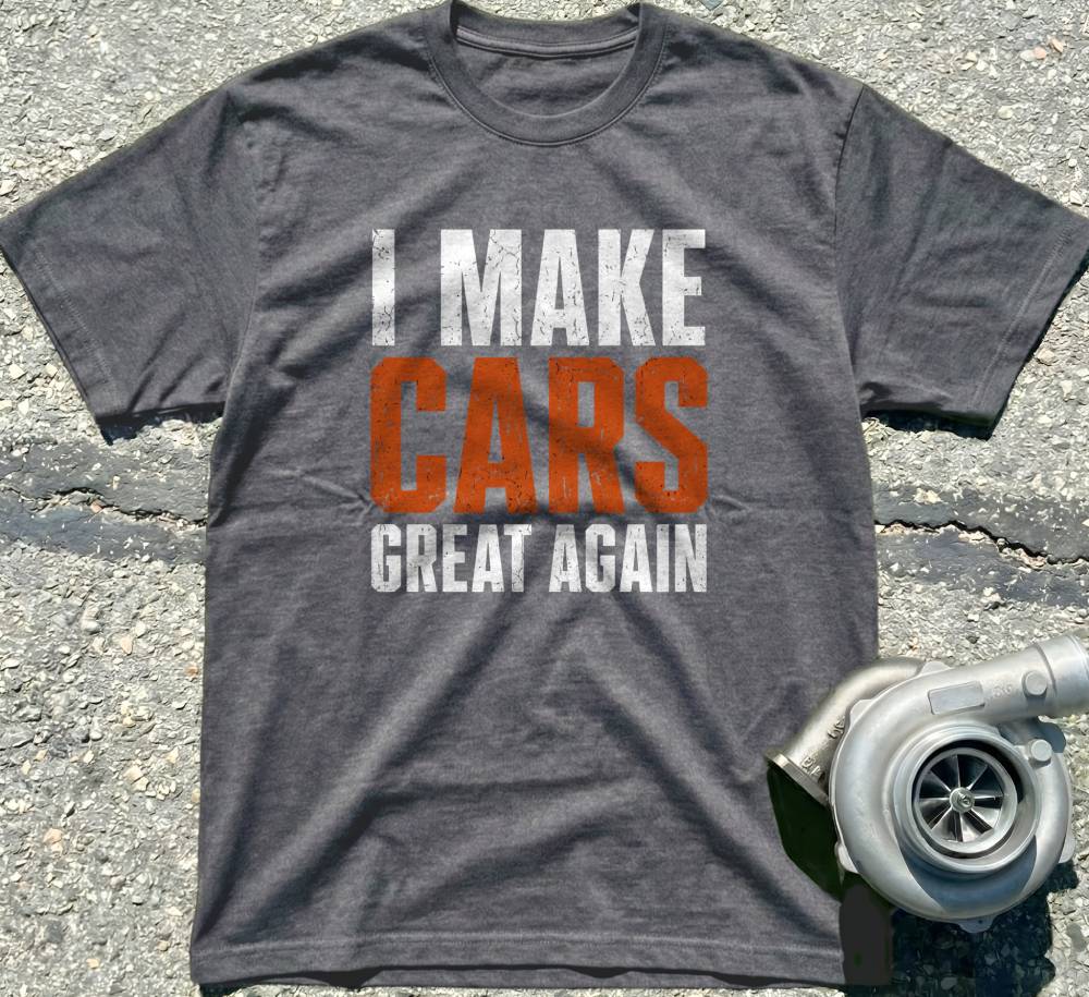 I Make Cars Great Again