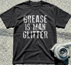 Grease Is Man Glitter