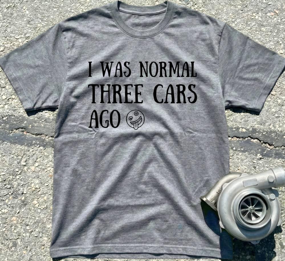 I Was Normal Three Cars Ago